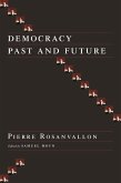 Democracy Past and Future (eBook, ePUB) Democracy Past and Future (eBook, ePUB)