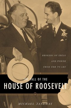 The Fall of the House of Roosevelt (eBook, ePUB) - Janeway, Michael