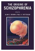 The Origins of Schizophrenia (eBook, ePUB) The Origins of Schizophrenia (eBook, ePUB)