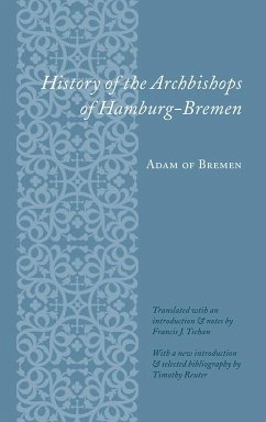 History of the Archbishops of Hamburg-Bremen (eBook, ePUB) - Adam of Bremen, Adam of