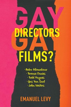 Gay Directors, Gay Films? (eBook, ePUB) - Levy, Emanuel