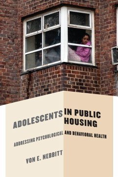 Adolescents in Public Housing (eBook, ePUB) - Nebbitt, Von