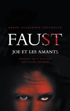 Faust, Joe et les amants (eBook, ePUB) - Deschauer, Baron Alexander