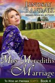 Miss Meredith's Marriage (To Woo an Heiress, #4) (eBook, ePUB)