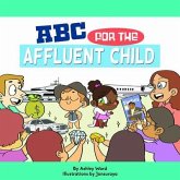 ABC for the Affluent Child (eBook, ePUB)