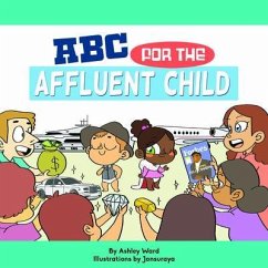 ABC for the Affluent Child (eBook, ePUB) - Ashley, Ward