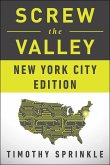 Screw the Valley: New York City Edition (eBook, ePUB)