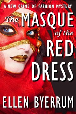 The Masque of the Red Dress (The Crime of Fashion Mysteries, #11) (eBook, ePUB) - Byerrum, Ellen
