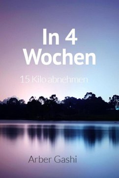 Cover In 4 Wochen 15 Kilo abnehmen (eBook, ePUB)