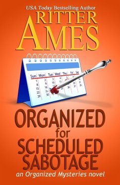 Organized for Scheduled Sabotage (Organized Mysteries, #3) (eBook, ePUB) - Ames, Ritter