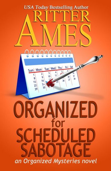 Organized for Scheduled Sabotage (Organized Mysteries, #3) (eBook, ePUB) Organized for Scheduled Sabotage (Organized Mysteries, #3) (eBook, ePUB)