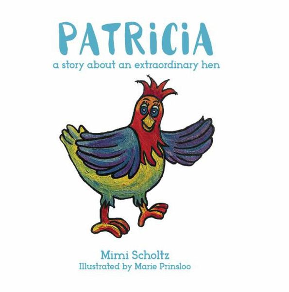 Patricia the Extraordinary Hen (eBook, ePUB) Patricia the Extraordinary Hen (eBook, ePUB)
