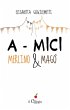 A-MICI. Merlino e Magò (eBook, ePUB) - Bild 1