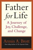 Father for Life: A Journey of Joy, Challenge, and Change (eBook, ePUB)