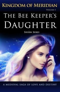 The Bee Keeper's Daughter (eBook, ePUB) - Serei, Shian