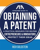 The ABA Consumer Guide to Obtaining a Patent (eBook, ePUB)