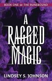 A Ragged Magic (eBook, ePUB)