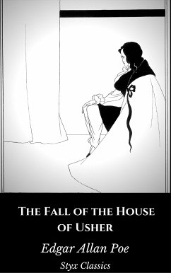 The Fall of the House of Usher (eBook, ePUB) - Allan Poe, Edgar; Classics, Styx