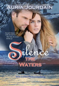Silence the Waters (The Northwoods Trilogy, #2) (eBook, ePUB) - Jourdain, Auria