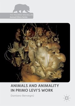 Animals and Animality in Primo Levi¿s Work - Benvegnù, Damiano