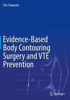 Evidence-Based Body Contouring Surgery and VTE Prevention - Swanson, Eric