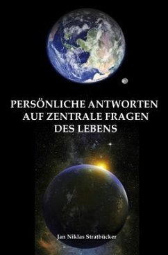 Persönliche Antworten auf zentrale Fragen des Lebens (eBook, ePUB) - Nicklas, John
