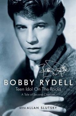 Cover Bobby Rydell: Teen Idol On The Rocks (eBook, ePUB)