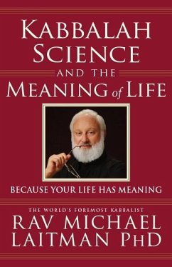 Kabbalah, Science and the Meaning of Life (eBook, ePUB) - Laitman, Rav Michael