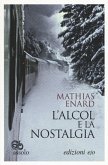 L' alcol e la nostalgia