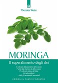 Moringa. Il superalimento degli dei