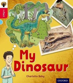 Oxford Reading Tree inFact: Oxford Level 4: My Dinosaur - Raby, Charlotte