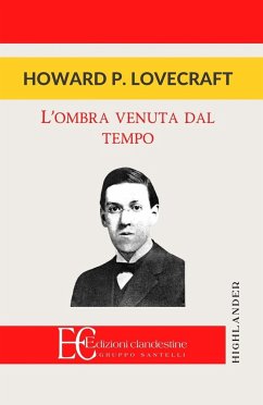 Ombra Venuta Dal Tempo - Lovecraft, Howard P