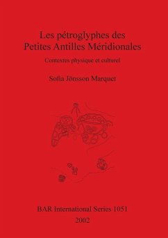 Les pétroglyphes des Petites Antilles Méridionales - Jönsson Marquet, Sofia