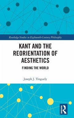 Cover Kant and the Reorientation of Aesthetics