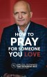 How To Pray For Someone You Love - Bild 1