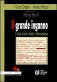 Il grande inganno. I falsi valori della 'ndrangheta Il grande inganno. I falsi valori della 'ndrangheta