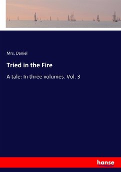 Tried in the Fire - Daniel, Mrs.