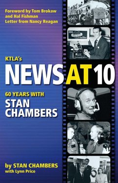 KTLA's News At 10: Sixty Years with Stan Chambers (eBook, ePUB) - Chambers, Stan
