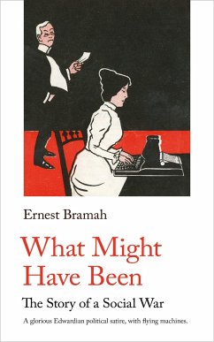 What Might Have Been - Bramah, Ernest