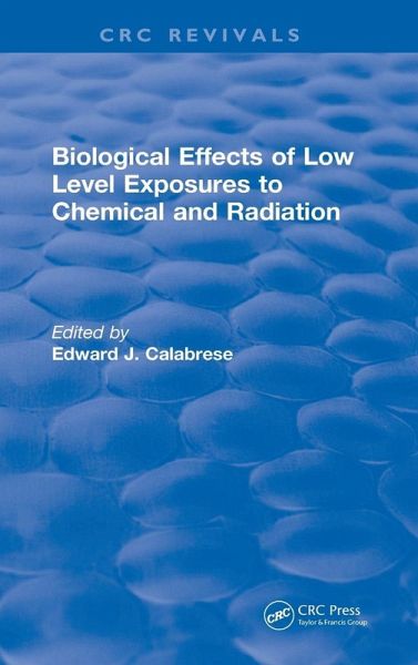 Biological Effects of Low Level Exposures to Chemical and Radiation