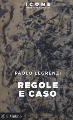 Regole e caso - Legrenzi, Paolo