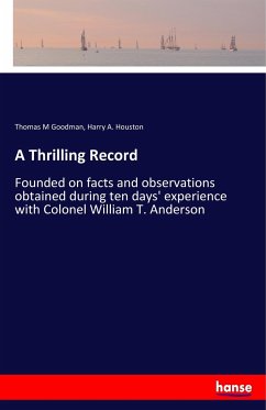 A Thrilling Record - Goodman, Thomas M;Houston, Harry A.