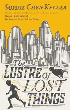 The Lustre of Lost Things (eBook, ePUB) - Keller, Sophie Chen