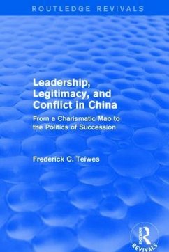 Leadership, Legitimacy, and Conflict in China - Teiwes, Frederick C