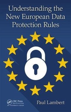 Understanding the New European Data Protection Rules - Lambert, Paul