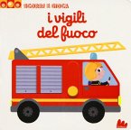 I vigili del fuoco. Scorri e gioca I vigili del fuoco. Scorri e gioca