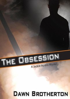 The Obsession (Jackie Austin Mysteries) (eBook, ePUB) - Brotherton, Dawn
