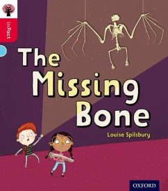 Oxford Reading Tree inFact: Oxford Level 4: The Missing Bone - Spilsbury, Louise