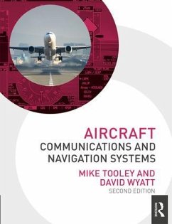Aircraft Communications and Navigation Systems - Tooley, Mike (Brooklands College, UK); Wyatt, David (Gama Aviation, UK)