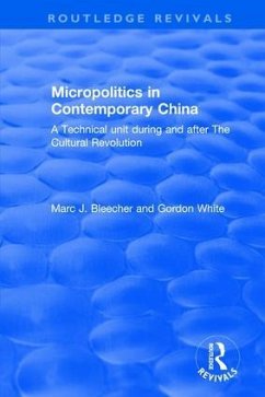 Micropolitics in Contemporary China - Blecher, Marc J; White, Gordon